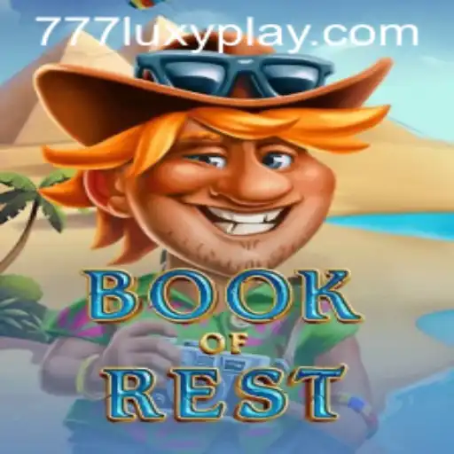 Discover the Enchanting World of BookofRest and Its Luxyplay Integration