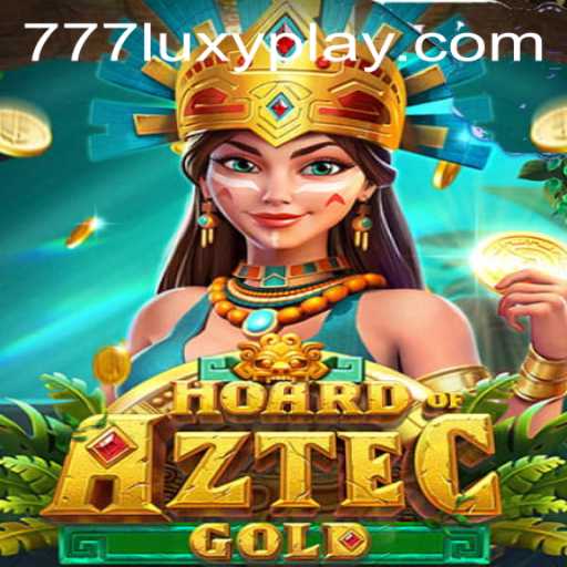 Hoard of Aztec Gold: Exploring the Enigmatic World with LUXYPLAY